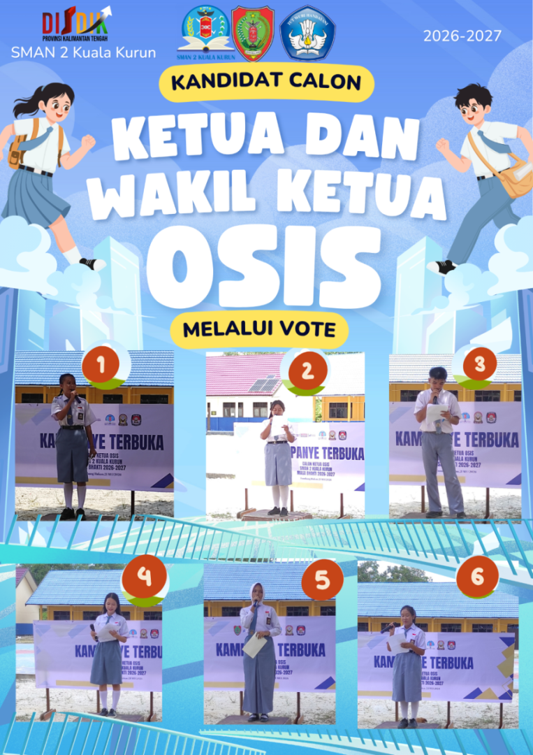 KAMPANYE TERBUKA PEMILIHAN CALON KETUA OSIS SMAN 2 KUALA KURUN TAHUN 2026