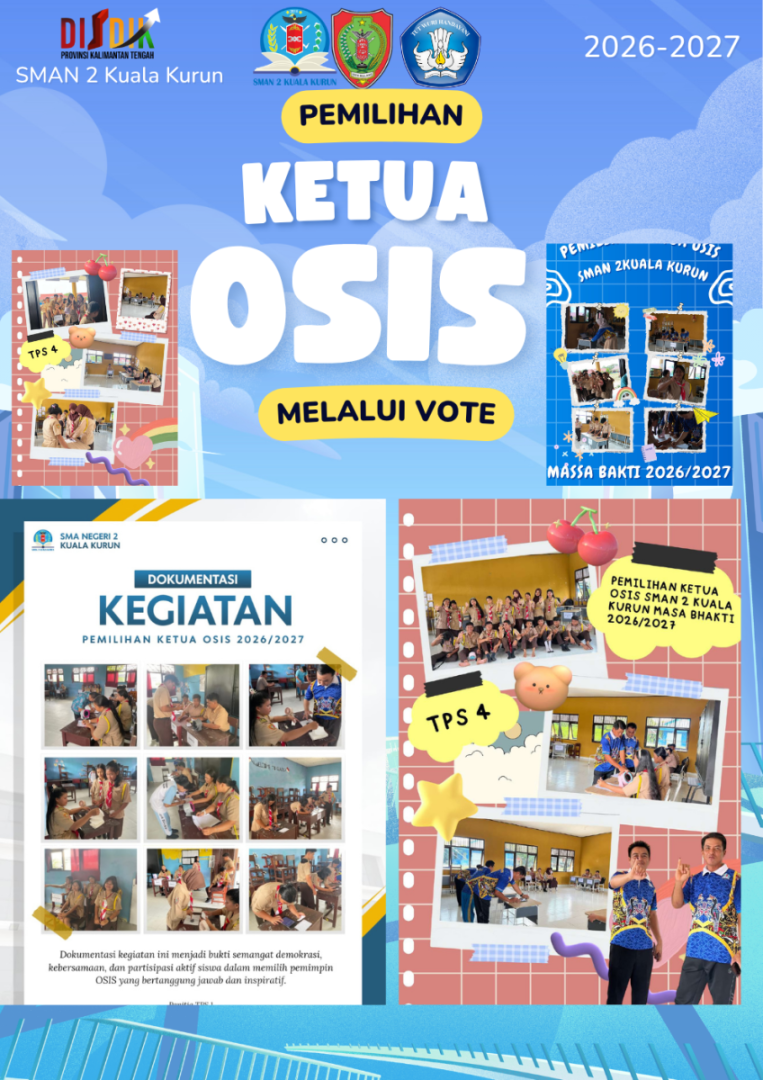 PEMILIHAN CALON KETUA OSIS SMAN 2 KUALA KURUN TAHUN 2026
