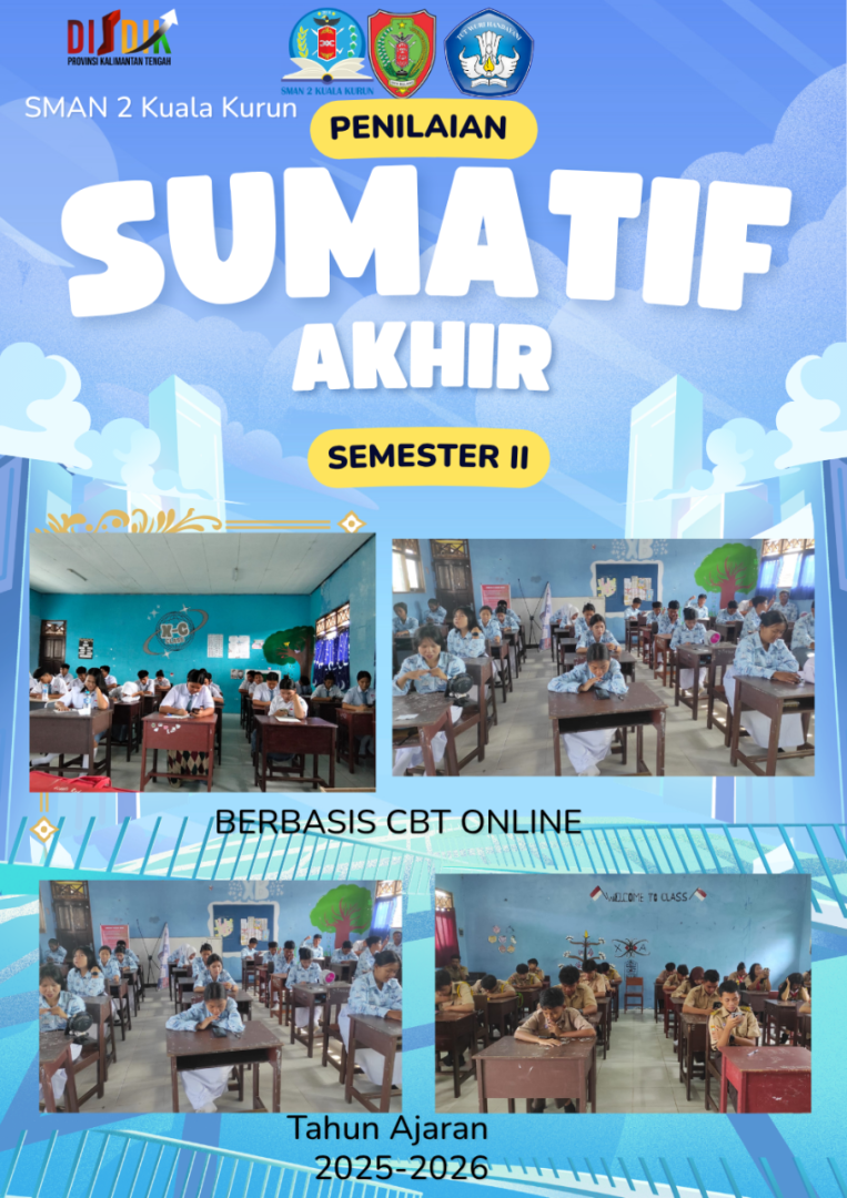 PENILAIAN SUMATIP AKHIR SEMESTER GENAP SMAN 2 KUALA KURUN T.A 2025-2026