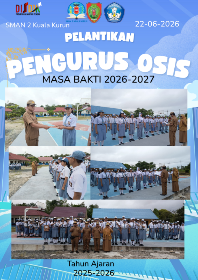 PELANTIKAN PENGURUS OSIS SMAN 2 Kuala Kurun Masa Bakti 2026-2027 