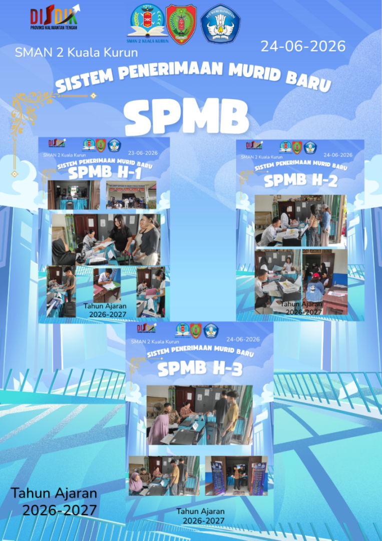 SISTEM PENERIMAAN MURUD BARU (SPMB) SMAN 2 KUALA KURUN Tahun Ajaran 2026-2027