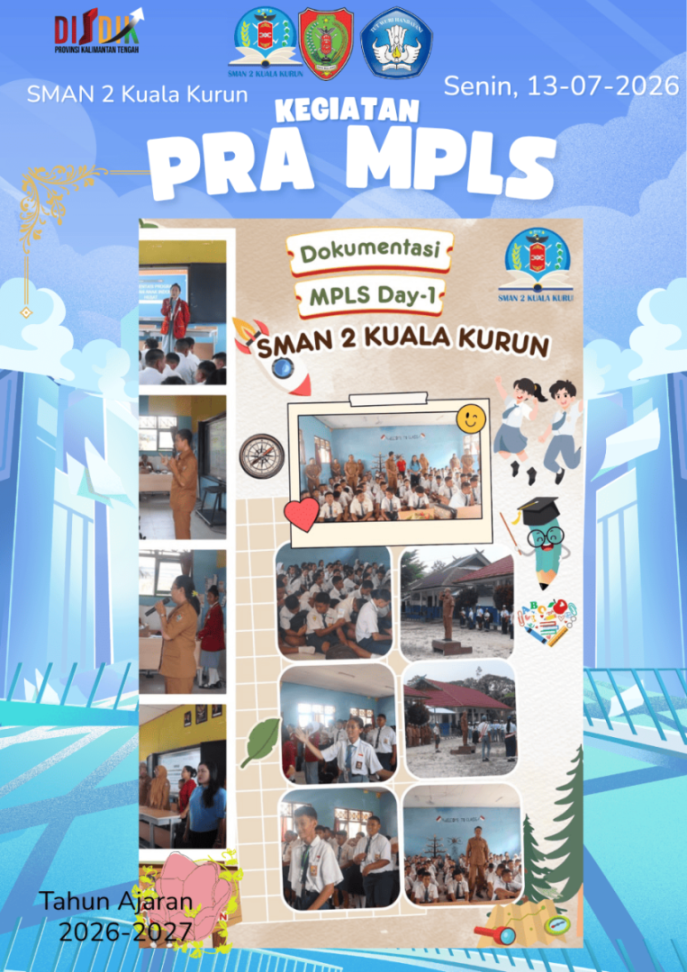 Kegiatan Hari Pertama MPLS Ramah SMAN 2 Kuala Kurun Tahun Ajaran 2026/2027